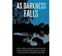 As Darkness Falls (True North Anthologies)