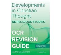 AS Developments in Christian Thought: AS Religious Studies for OCR