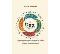 As dez inteligências da Infância: Como Estimular o Potencial Completo do Seu Filho: Um guia prático baseado em neurociência para pais, educadores e ... e preparadas para a vida. (ESCOLA DA FALA)