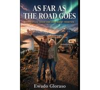 As Far As the Road Goes: The Doyles Chase One Last Great Frontier: 2 (The Doyle Family Road Series)