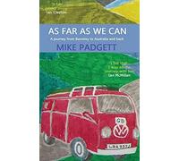 As Far As We Can: A Journey from Barnsley to Australia and Back