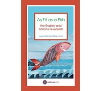 As Fit as a Fish: The English and Italians Revealed