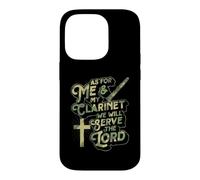 As For Me And My Clarinet We Will Serve The Lord Christian Case for iPhone 14 Pro