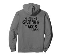 AS FOR ME AND MY HOUSE WE WILL SERVE TACOS Meme Taco Tuesday Pullover Hoodie