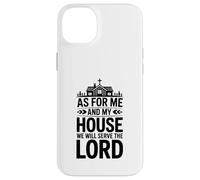 As for Me and My House We Will Serve the Lord Christian Case for iPhone 14 Plus