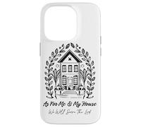 As For Me And My House We Will Serve The Lord Jesus God Case for iPhone 14 Pro