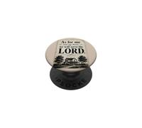 As for Me and My House, We Will Serve The LORD - Joshua 24 PopSockets Adhesive PopGrip