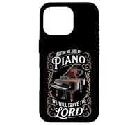 As For Me And My Piano We Will Serve The Lord Case for iPhone 16 Pro