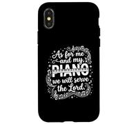 As For Me And My Piano We Will Serve The Lord Pianist Case for iPhone X/XS
