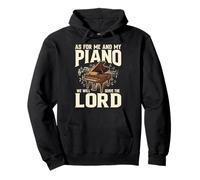 As For Me And My Piano We Will Serve The Lord Piano Faith Pullover Hoodie