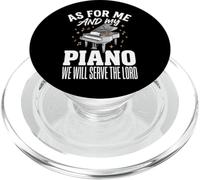 As For Me And My Piano We Will Serve The Lord PopSockets PopGrip for MagSafe