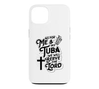 As For Me And My Tuba We Will Serve the Lord Christian Case for iPhone 13