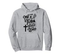 As For Me And My Tuba We Will Serve the Lord Christian Pullover Hoodie