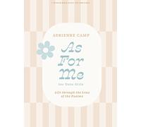 As For Me Teen Girls' Bible Study Book: Life Through the Lens of the Psalms (Lifeway Students Devotions)