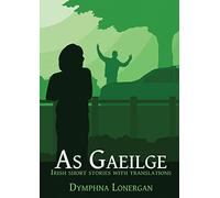 As Gaeilge: Irish short stories with translations