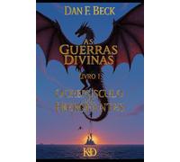 As Guerras Divinas - Livro I: O Crepúsculo dos Hierofantes: 1