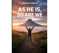 AS HE IS, SO ARE WE