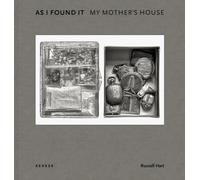 As I Found It. My Mother's House