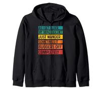 As I Get Older My Mind Doesn't Just Wander. Funny Birthday Zip Hoodie