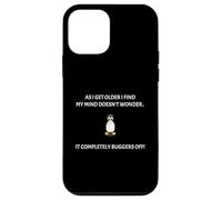 As I get older my mind doesn't wonder completely buggers off Case for iPhone 12 mini