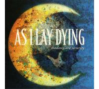 As I Lay Dying - Shadows Are Security