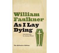As I Lay Dying: The Corrected Text (Vintage International)