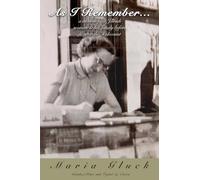 As I Remember...: a memoir of a Jewish woman & her family before & after the Holocaust (The Gluck Family Legacy Series)