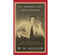 As I Walked Out One Evening: Songs, Ballads, Lullabies, Limericks, and Other Light Verse (Vintage International)