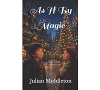As If By Magic