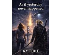 As if yesterday never happened: Origins