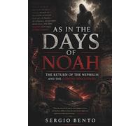 As in the Days of Noah: The Returning of the Nephilim and the Coming Disclosure