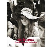 As It Was: Frank Habicht's Sixties