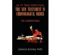 As It Was Written: The New Testament in Chronological Order: The CHRON Bible