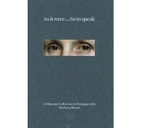 As it Were... So to Speak: A Museum Collection in Dialogue with Barbara Bloom (The Jewish Museum New York CoPublication series (YUP))