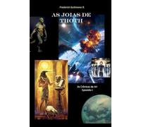 As Joias de Thoth: 1 (As Crônicas de Ari I)