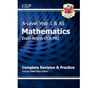 AS-Level Maths OCR MEI Complete Revision & Practice (with Online Edition)