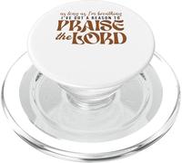 As Long As Im Breathing I've Got A Reason To Praise The Lord PopSockets PopGrip for MagSafe