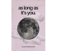 As Long As It's You: A book about love in all its forms
