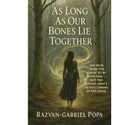 As Long As Our Bones Lie Together: A Tale from The Storm of the Fallen