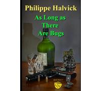 As Long as There Are Bugs