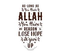 As Long as You Have Allah You Have no Reason to Lose Hope or give up Muslim Religious Quotes Lettering Decals 47.6x90.7cm Car Body Decoration Coffee