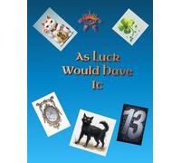As Luck Would Have It: 33 Puzzles for the Superstitious Soul