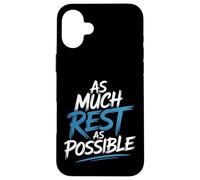 As Much Rest As Possible Sleep Lazy Priorities - Case for iPhone 16 Plus