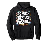 As Much Rest As Possible Sleep Lazy Priorities - Pullover Hoodie