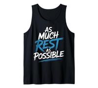 As Much Rest As Possible Sleep Lazy Priorities - Tank Top