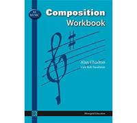 AS Music: Composition Workbook by Alan Charlton | AS Level Music Theory and Composition Study Book for Edexcel AQA OCR | Composition Exercises in Musical Ideas Harmonisation Orchestration and Planning