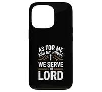 As My House We Serve The Lord Christian Dad Case for iPhone 13 Pro