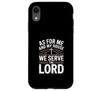 As My House We Serve The Lord Christian Dad Case for iPhone XR