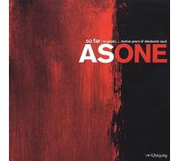 As One - So Far...(So Good)