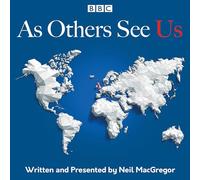 As Others See Us: The BBC Radio 4 series